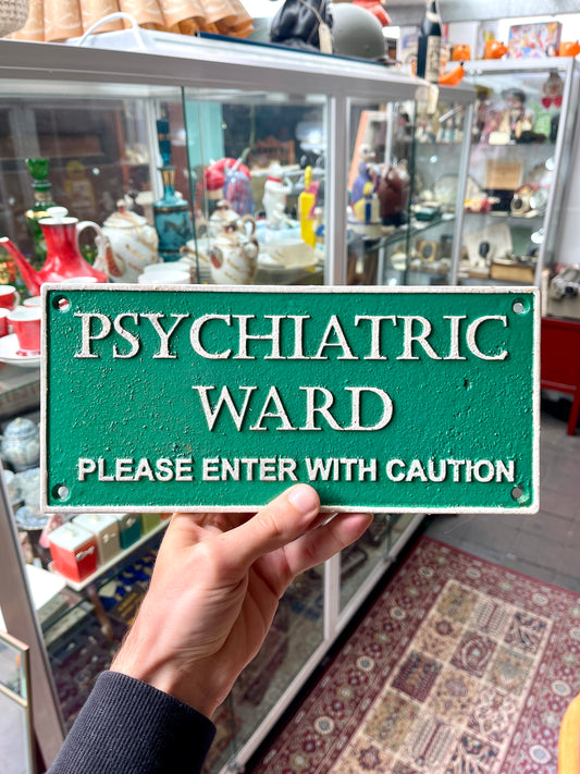 Green Psychiatric Ward Cast Iron Sign