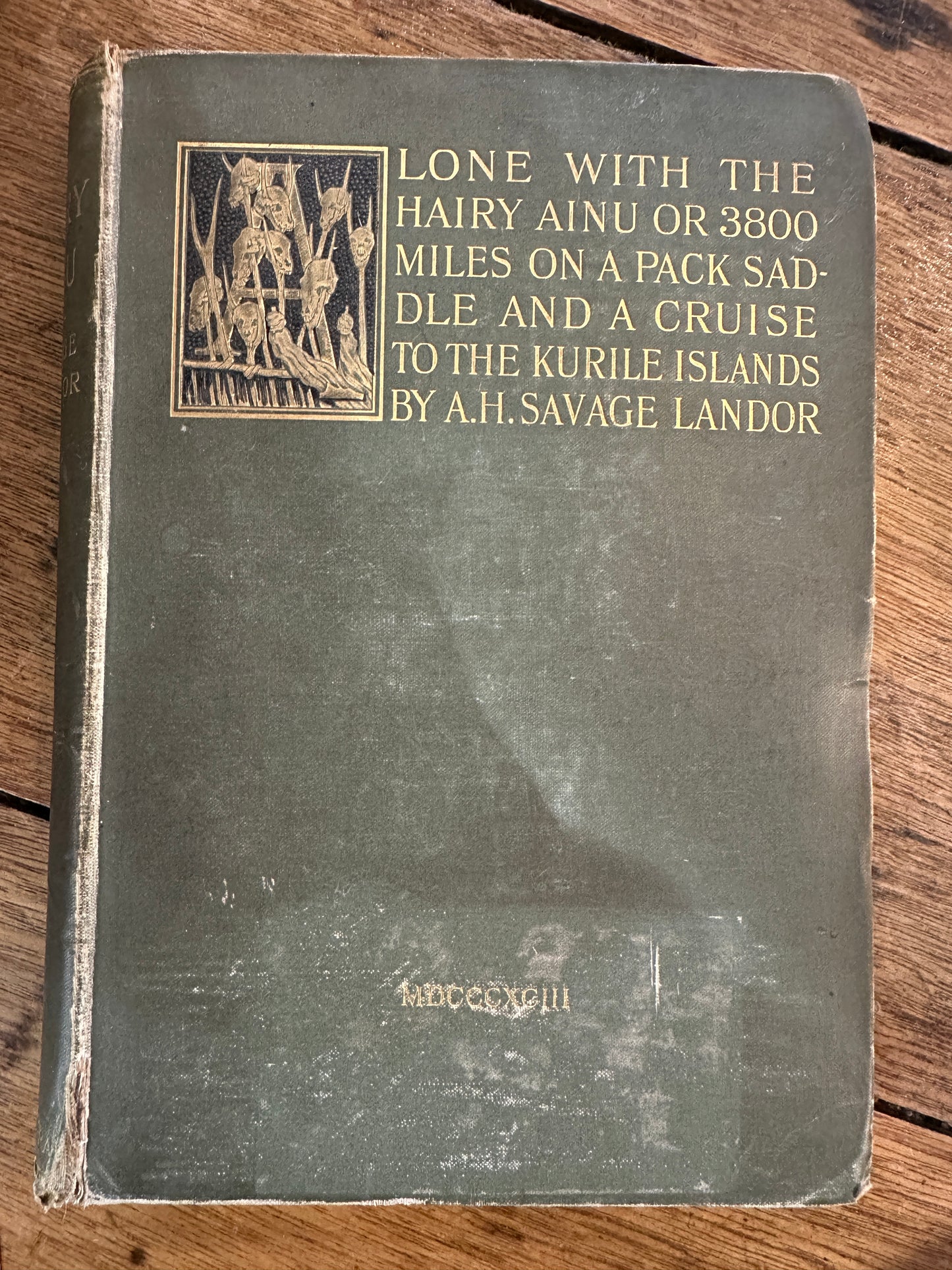 "Alone with the Hairy Ainu: Or, 3,800 Miles on a Pack Saddle in Yezo and a Cruise to the Kurile Islands," by AH Savage Landor, London 1893.