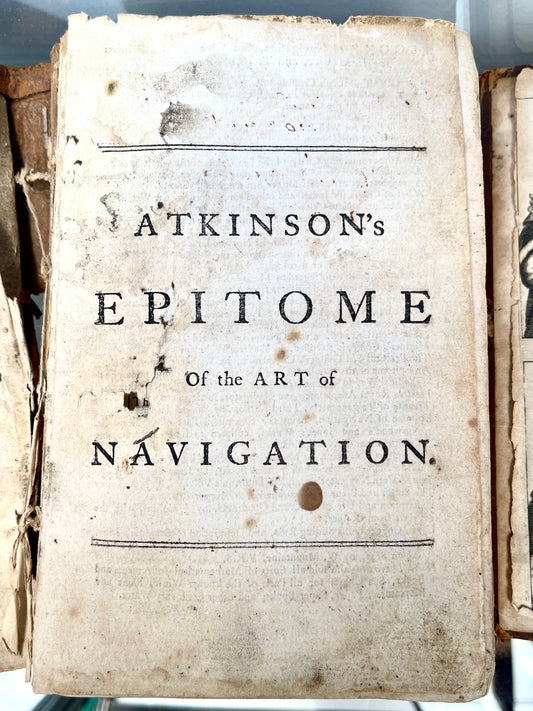 1774 Epitome of the Art of Navigation by James Atkinson – Rare Nautical Antique Book