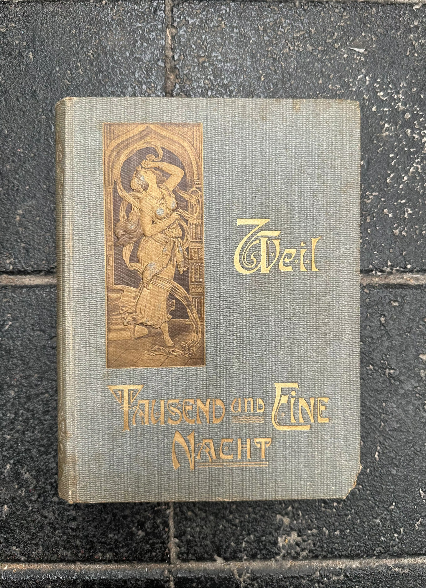 Antique Tausend und eine Nacht German Edition - Gustav Weil Illustrated Arabian Nights - Art Nouveau Binding