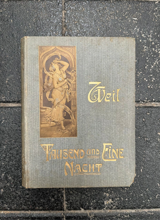 Antique Tausend und eine Nacht German Edition - Gustav Weil Illustrated Arabian Nights - Art Nouveau Binding